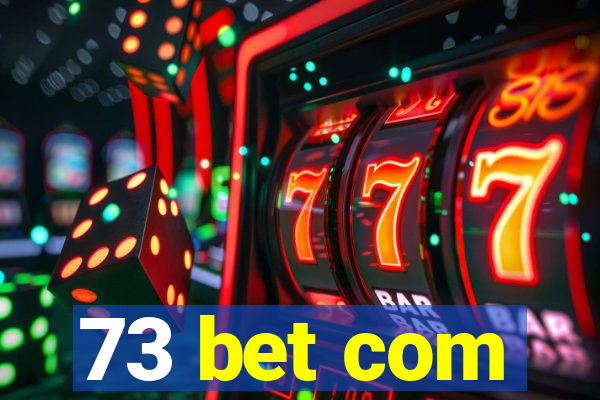 73 bet com